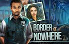 Border of Nowhere