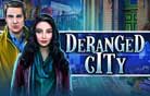 Deranged City