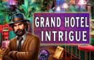 Grand Hotel Intrigue