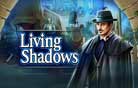 Living Shadows