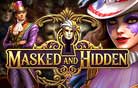 Masked and Hidden