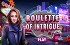 Roulette of Intrigue