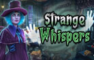 Strange whispers