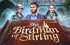 The Birdman of Stirling