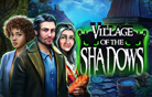 Village Of The Shadows