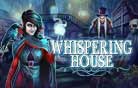 Whispering House