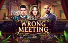 Wrong Meeting