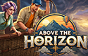 Above the Horizon