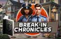Break-In Chronicles