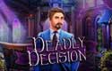 Deadly Decision