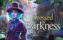 Dressed in Darkness