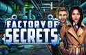 Factory of Secrets