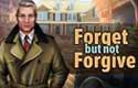 Forget but not Forgive