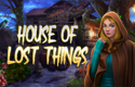 House Of Lost Things