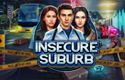Insecure Suburb