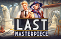 Last Masterpiece