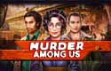 Murder Among Us