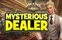 Mysterious Dealer