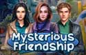 Mysterious Friendship