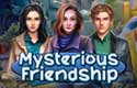 Mysterious Friendship