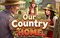 Our Country Home