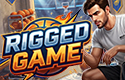 Rigged Game