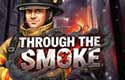 Through the Smoke