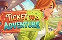Ticket to Adventure