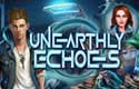 Unearthly Echoes
