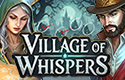 Village of Whispers